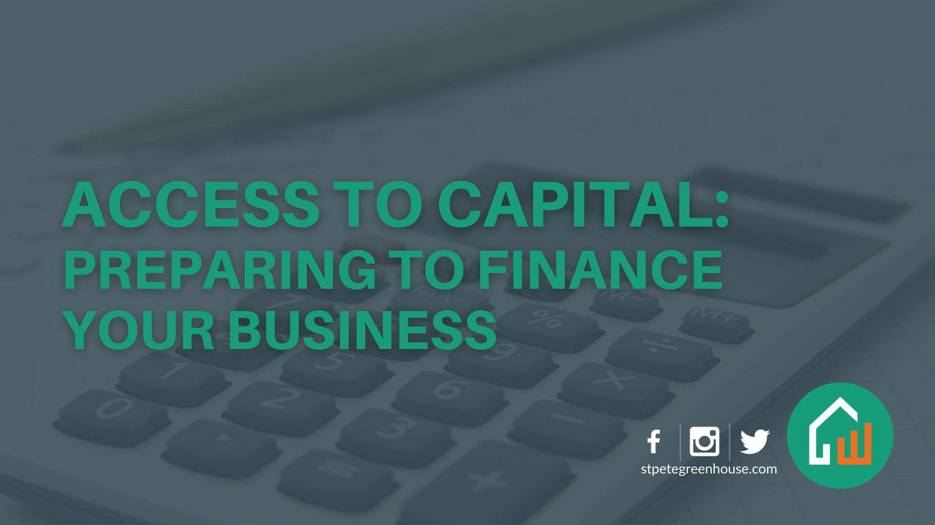 Access to Capital: Preparing to Finance Your Business-image