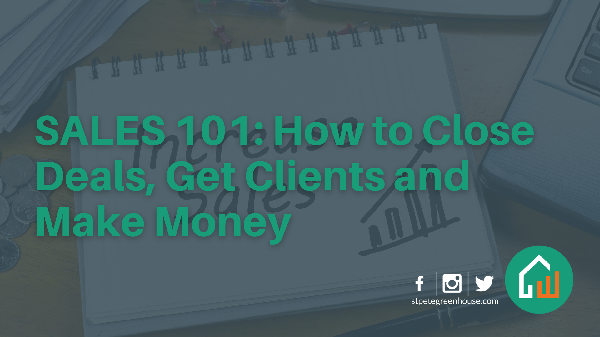 Sales 101: How to Close Deals, Get Clients, and Make Money-image