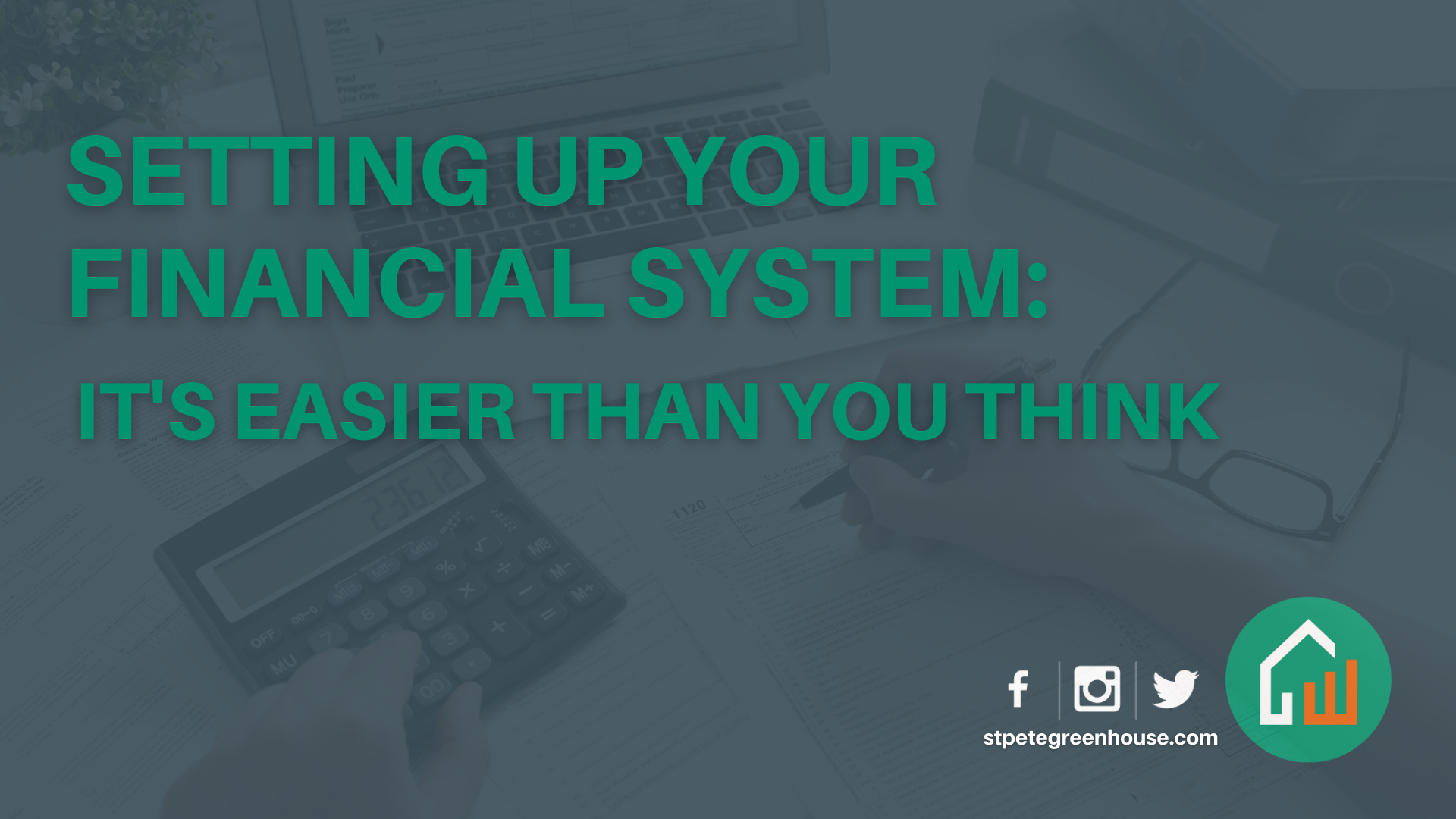 Setting up your Financial System: It's Easier than you Think-image