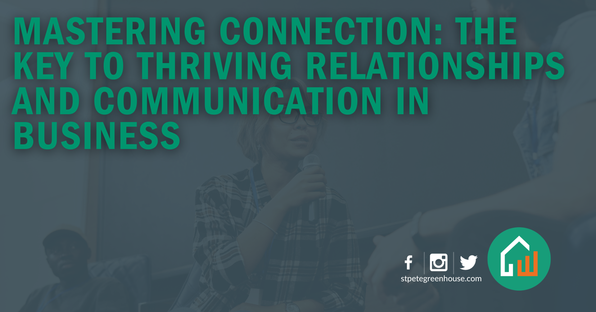 Mastering Connection: The Key to Thriving Relationships and Communication in Business-image